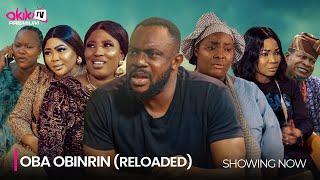 OBA OBINRIN (RELOADED)- LATEST 2024 YORUBA MOVIE DRAMA STARRING; Odunlade Adekola, Fausat Balogun,