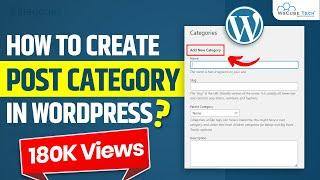 How to Create Post & Add Categories in WordPress? | WordPress Tutorial for Beginners