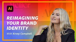 Reimagining Your Brand Identity With Kristy Campbell