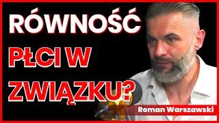 #15 „Czy równość płci w związku nam służy?” - gość: Roman Warszawski