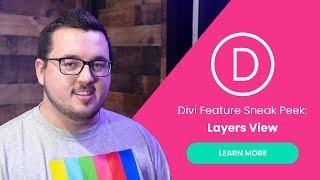 Divi Feature Sneak Peek: Layers View