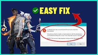 Valorant- critical Error has occurred and the process must be terminated | FIXED |2023
