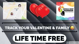 Track your Valentine and family life time free || hindi ||