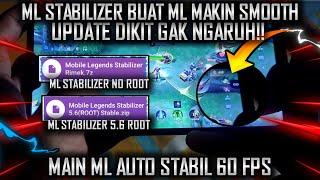 MOBILE LEGENDS STABILIZER BUAT ML MAKIN SMOOTH DI PATCH TERBARU!! | MODULE NO ROOT & ROOT