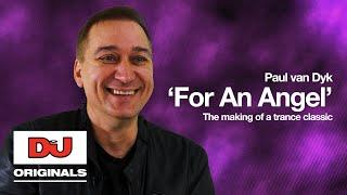 Paul van Dyk 'For An Angel' | The Making Of A Trance Classic