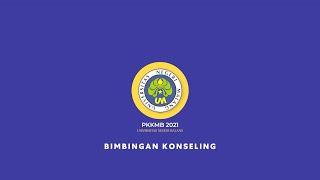 PKKMB UM 2021 Video Pengenalan Jurusan Bimbingan dan Konseling (BK)