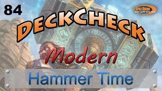 DeckCheck - Modern - 84 - Hammer Time - SpielRaum [Deutsch]