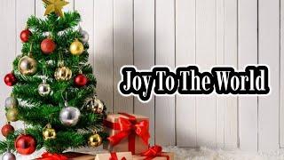 Joy To the world (Hai Dunia Gembiralah)