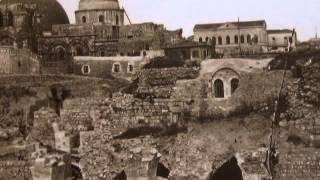 Jerusalem (A rare video!) - Old original photographs of the Holy Land from 1853 and up