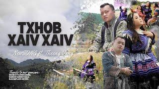 Txhob Xaiv Xaiv | NewSONG ft. THEENG VANG (Official Music Video)