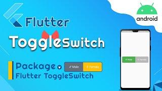 Flutter Custom Toggle Switch Tutorial- Flutter Package