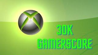 30K gamerscore. Plus all the achievements I've unlocked to earn 30k