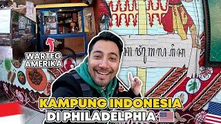 BANYAK WARUNG & WNI DI KAMPUNG INDONESIA PHILADELPHIA AMERIKA