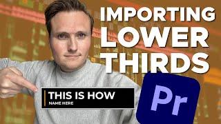 How to Import Lower Thirds into Adobe Premiere Pro | Troubleshooting Tips Included (MOGRT Files)