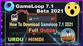 How To Install Gameloop 7.1 Beta 2021 || Full Guide || Hindi / Urdu  - Mirza OP YT