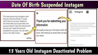 Your account has deleted not following our term | reactivate suspended account you must 13 years old