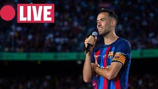   LIVE I SERGIO BUSQUETS says farewell to FC Barcelona