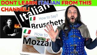 DO NOT LEARN ITALIAN FROM THIS CHANNEL!