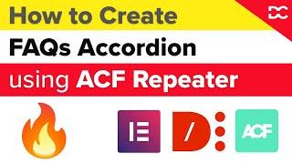 How to create FAQs Accordion with ACF Repeater field using Elementor in WordPress