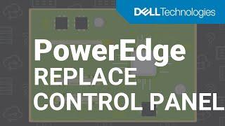 How to replace the control panel on a Dell EMC PowerEdge XE2420