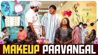 Makeup Paavangal | Parithabangal