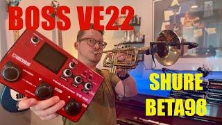 Boss VE22 Vocal Enhancer w/ Trumpet and Shure Beta 98h/c