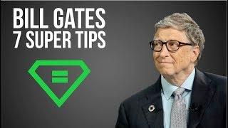 Bill Gates | 7 Super Tips