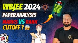 WBJEE 2024 PAPER ANALYSIS| Subjectwise difficulty level | Marks vs rank 2024 |Change in Cut off