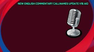 NEW ENGLISH COMMENTARY CALLNAMES UPDATE V16 AIO || ALL PATCH COMPATIBLE || SIDER & CPK VERSION