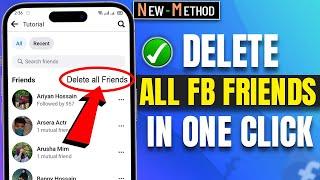 How To Delete All Facebook Friends In One Click 2025 [ Quick & Easy ]