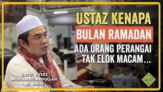 Ustaz Muhammad Abdullah Al-Amin. Ustaz kenapa ada orang Perangai macam Setan bulan Ramadan?