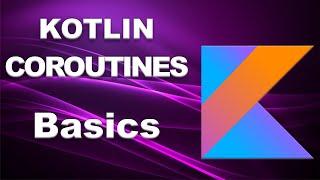 Kotlin coroutines | Basics | Part 1