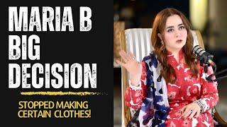 Why Maria B stopped making Revealing Clothes?