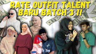RATE OUTFIT TALENT BARU BATCH 3 !!! OUTFIT FAEH PALING MAHAL !!!