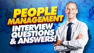 PEOPLE MANAGEMENT Interview Questions And Answers! (Manager, Team Leader & Supervisor Interviews!)