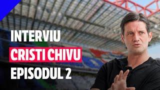 CRISTI CHIVU, episodul 2: "Le-am refuzat pe Steaua și Rapid" | GOLAZO.ro