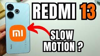 Does Redmi 13 have Slow Motion?