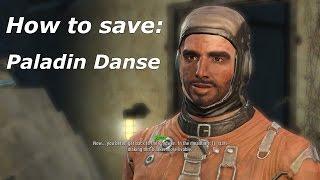 Fallout 4 How to save Paladin Danse