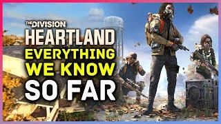 The Division Heartland - Everything We Know So Far!