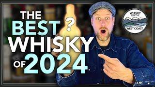 Top 10 Whiskies of the Year 2024