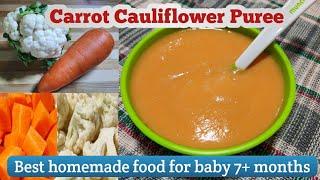 Baby food| Carrot Cauliflower puree| Best food for baby 7+ months