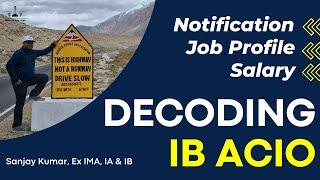 Decoding ACIO-II IB 2020 Notification, Salary, Job Profile by Ex-ACIO-II IB | Sanjay k. Singh | SAV