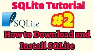 SQLite Tutorial #2: How to download and install SQLite
