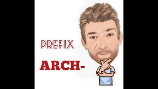 English Tutor Nick P Prefix (14) Arch -