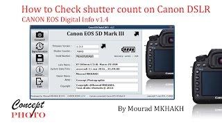 How to Check shutter count on Canon DSLRs, Tutoriel Canon eos digital info v1.4