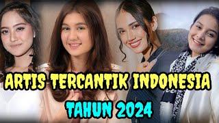 Deretan artis tercantik di Indonesia tahun 2024