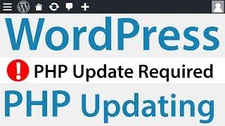 How to Update PHP in WordPress - PHP Update Required