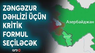 Zəngəzur üçün ABŞ və Rusiya variantı: Ermənistan dəhlizdə hansı formulu istəyir?