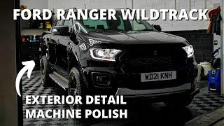 FORD WILDTRACK Full Exterior Detail - Vehicle Detailing - Machine polishing - ASMR -