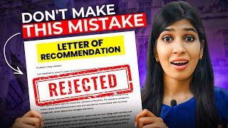 Worst LOR Mistakes - BEWARE!  | Letter of Recommendation | Study Abroad